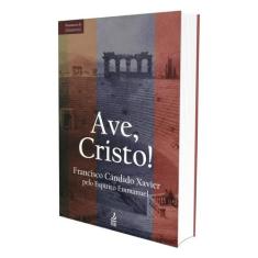 Ave, Cristo! (Novo Projeto) - FEB
