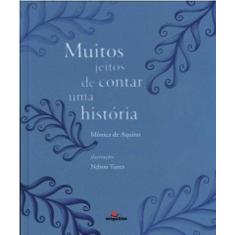 Muitos jeitos de contar uma história - EDITORA MIGUILIM, 3