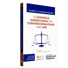 O Controle Jurisdicional da Convencionalidade das Leis