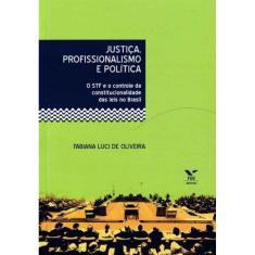 Justica, Profissionalismo e Politica