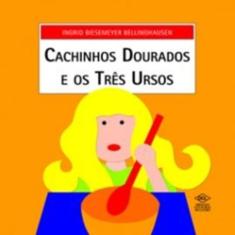 Cachinhos Dourados E Os Tres Ursos