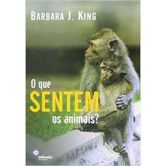 O Que Sentem Os Animais - Odisseia Editorial