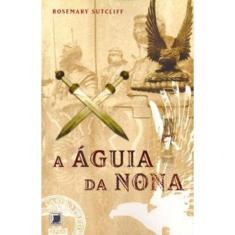 A águia da nona (Vol. 1)