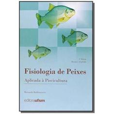 Fisiologia De Peixes Aplicada A Piscicultura - Ufsm