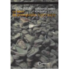 Livro - A Alemanha Nazista E Os Judeus: Vol 1