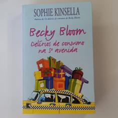 Becky Bloom, delírios de consumo na Quinta Avenida (edição de bolso)