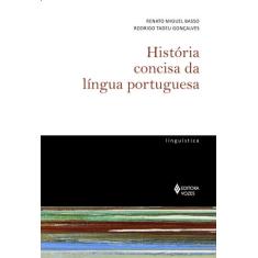 Livro - História Concisa Da Língua Portuguesa