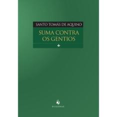 Suma Contra Os Gentios (Santo Tomás De Aquino) - Ecclesiae