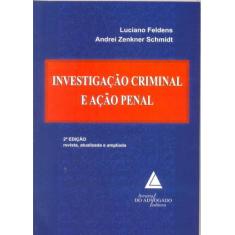 Investigacao Criminal E Acao Penal - Livraria Do Advogado