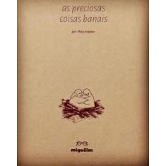Preciosas coisas banais, as - MIGUILIM, 3