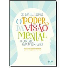 Livro - O poder da visão mental: O caminho para o bem-estar