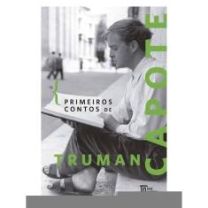 Primeiros Contos De Truman Capote