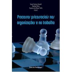Processos Psicossociais Nas Organizações e No Trabalho - CASA DO PSICO