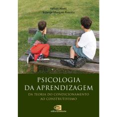 Livro - Psicologia da aprendizagem: Da teoria do condicionamento ao construtivismo