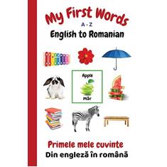My First Words A - Z English to Romanian: Bilingual Learning Made Fun and Easy with Words and Pictures: 14
