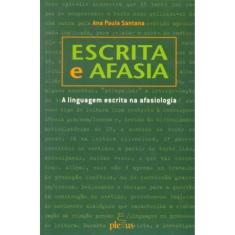 Escrita E Afasia - A Linguagem Escrita Na Afasiologia