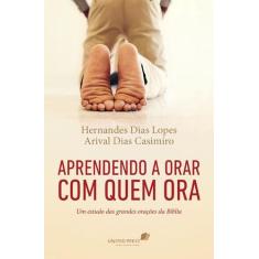Livro - Aprendendo a orar com quem ora