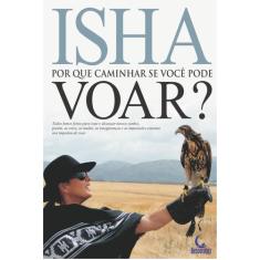 Livro - Por que caminhar se você pode voar?