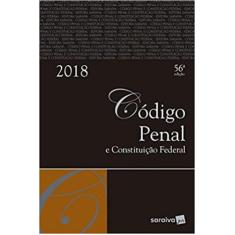Código Penal e Constituição Federal 2018 - Tradicional - SARAIVA (CODI