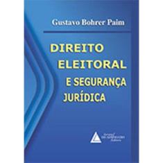 Direito Eleitoral E Seguranca Juridica