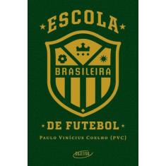 Livro - Escola Brasileira De Futebol