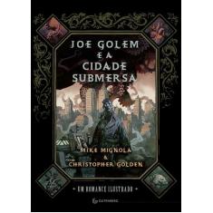 Livro - Joe Golem E A Cidade Submersa