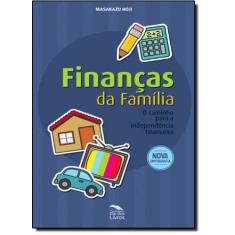 Finanças Da Família: O Caminho Para A Independência Financeira