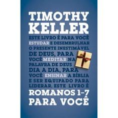 Romanos 1-7 Para Você