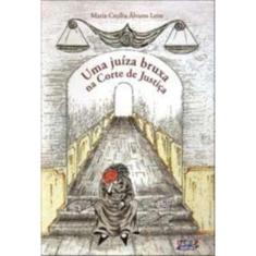 Uma Juiza Bruxa Na Corte De Justica
