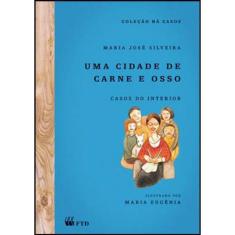 Cidade De Carne E Osso, Uma