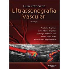 Guia Prático de Ultrassonografia Vascular
