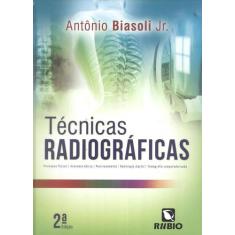 Tecnicas Radiograficas - 2ª Ed - Rubio