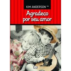 Livro - Agradeço por seu amor