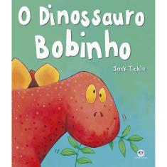 Livro O Dinossauro Bobinho