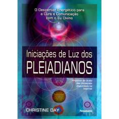 Iniciações De Luz Dos Pleiadianos