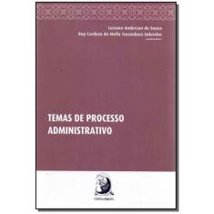 Temas de Processo Administrativo - CONTRACORRENTE EDITORA             