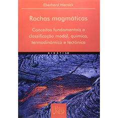 Rochas magmáticas: Conceitos fundamentais e classificação modal, química, termodinâmica e tectônica