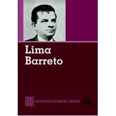Livro - LIMA BARRETO - RETRATOS DO BRASIL NEGRO