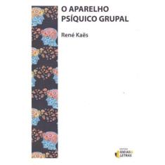 Livro - O aparelho psíquico grupal