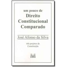 Livro - Um pouco de direito constitucional comparado - 1 ed./2009