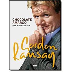 Chocolate Amargo: Uma Autobiografia