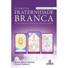 O Tarot da Fraternidade Branca e as Cartas Sagradas dos 12 Raios