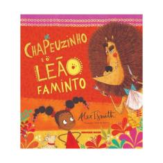 Chapeuzinho E O Leão Faminto