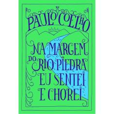 Na Margem Do Rio Piedra Eu Sentei E Chorei