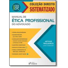 Manual de Ética Profissional do Advogado - Coleção Direito Sistematiza