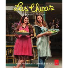 Livro Las Chicas Gourmet Garage autor Carla Pernambuco e Carolina Brand o 2012