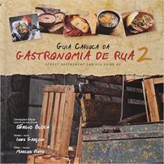 Guia Carioca Da Gastronomia De Rua 2 - Arte Ensaio Editora Ltda