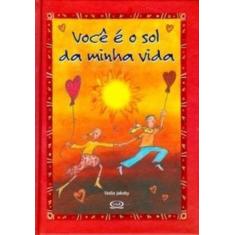 Livro - Você é o sol da minha vida