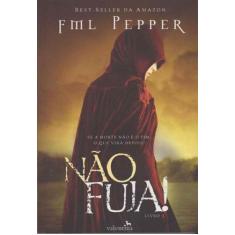 Livro - Não Fuja!