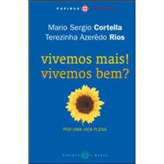 Vivemos Mais! Vivemos Bem?